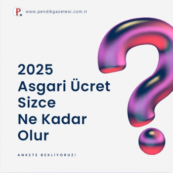 2025 Asgari Ücret Sizce Ne Kadar Olur?