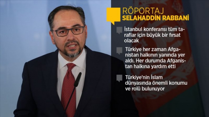 Afganistan’ın eski Dışişleri Bakanı Rabbani: İstanbul barış konferansında önemli kararlar alınabilir