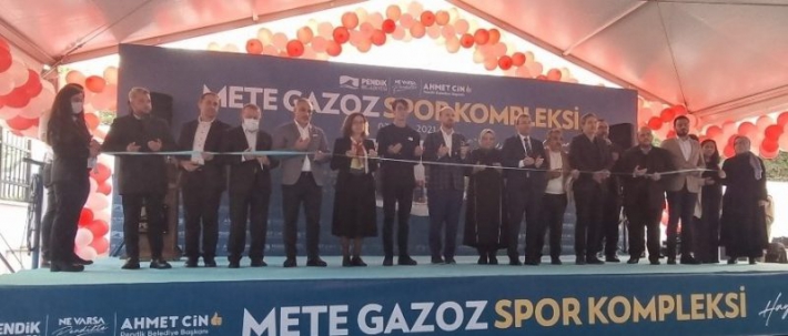 PENDİK’E METE GAZOZ SPOR KOMPLEKSİ AÇILDI.