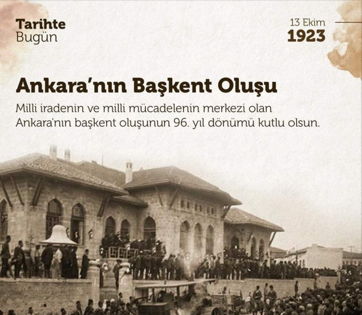 Ankara Bugün Başkent Oldu (13 Ekim 1923)