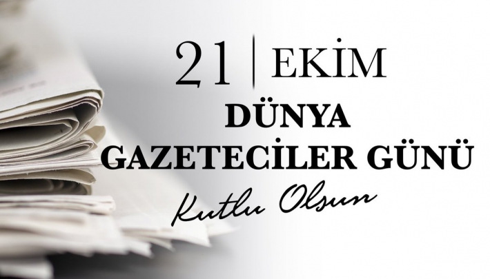 Bugün 21 Ekim Dünya Gazeteciler Günü