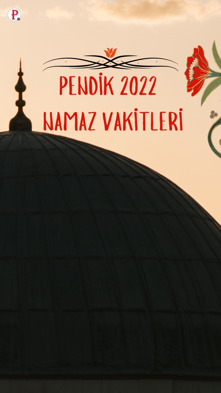 Pendik Namaz Vakitleri (17 Kasım 2022)