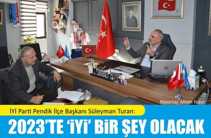 2023’TE ‘İYİ’ BİR ŞEY OLACAK