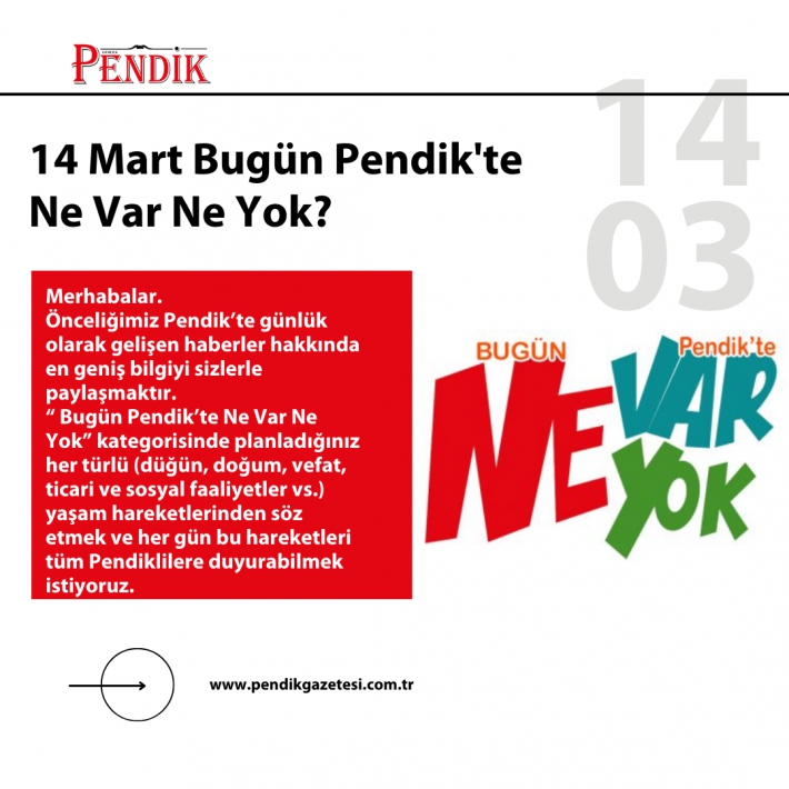 14 Mart Bugün Pendik’te Ne Var Ne Yok?