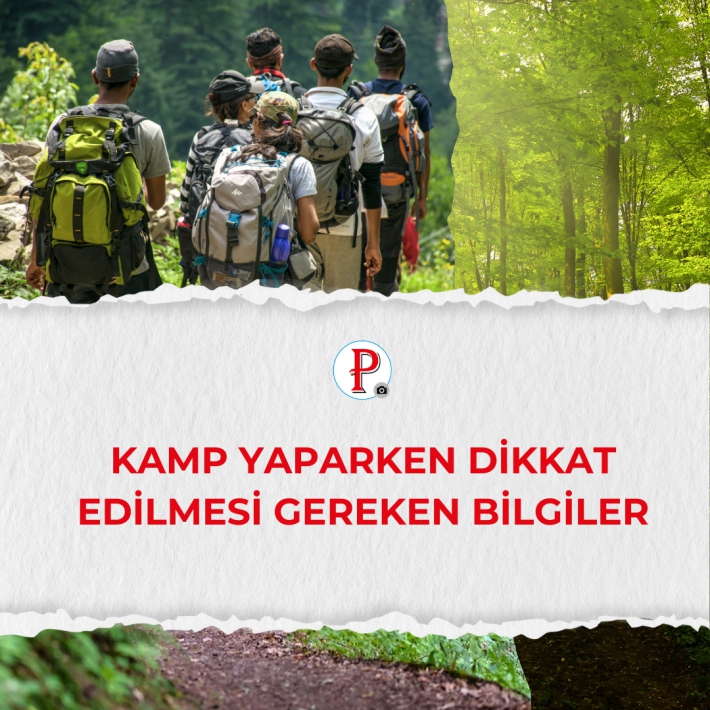 Kamp Yaparken Dikkat Edilmesi Gereken Bilgiler