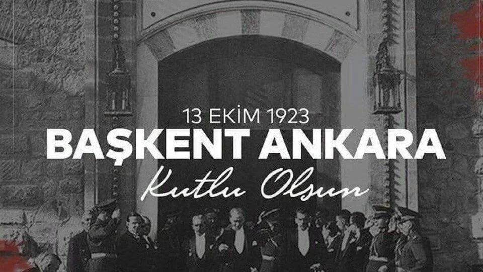 Ankara’nın başkent oluşunun 100. yılı kutlama mesajları ve sözleri