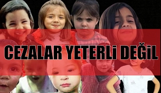 Cezalar Yeterli Değil