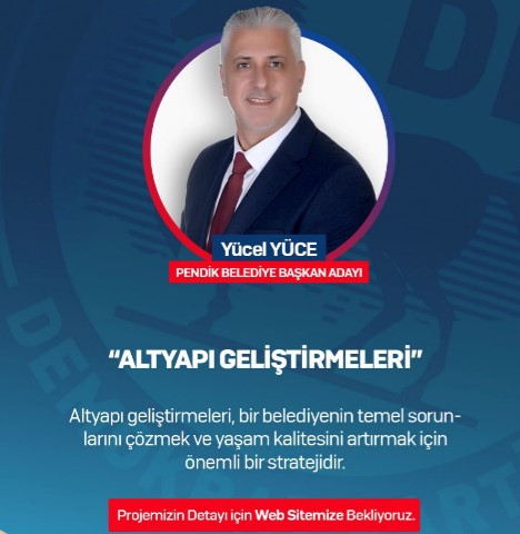 DP BAŞKAN ADAYI YÜCEL YÜCE, ALTYAPI GELİŞTİRMELERİ PROJELERİNİ AÇIKLADI