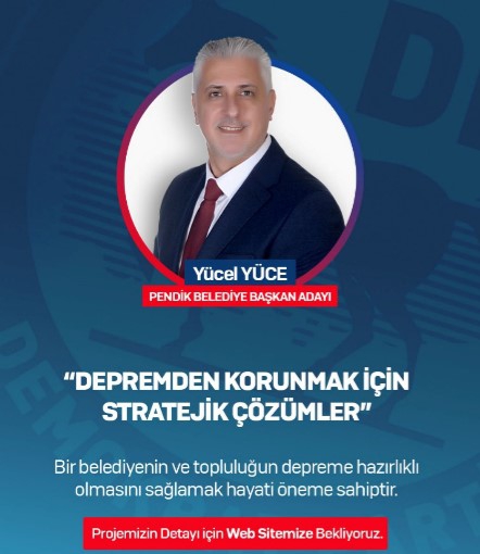 DP BAŞKAN ADAYI YÜCEL YÜCE, DEPREMDEN KORUNMAK İÇİN STRATEJİK PROJELERİNİ AÇIKLADI