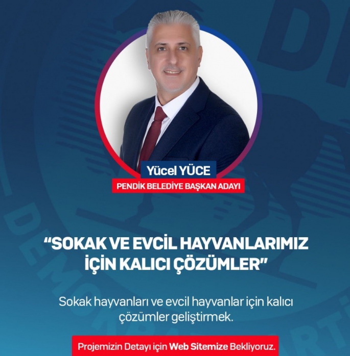 DP BAŞKAN ADAYI YÜCEL YÜCE, SOKAK HAYVANLARI VE EVCİL HAYVANLAR İÇİN KALICI ÇÖZÜM PROJELERİNİ AÇIKLADI