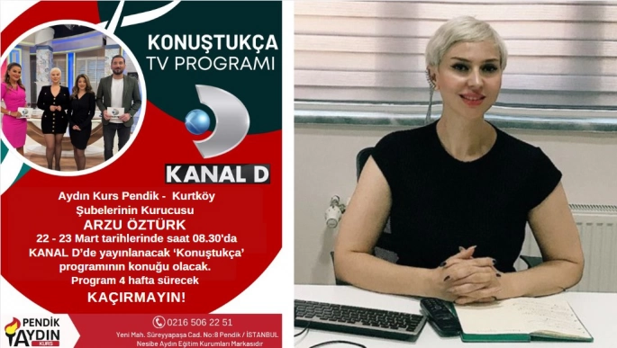 Eğitimci Arzu Öztürk Kanal D’nin Konuğu