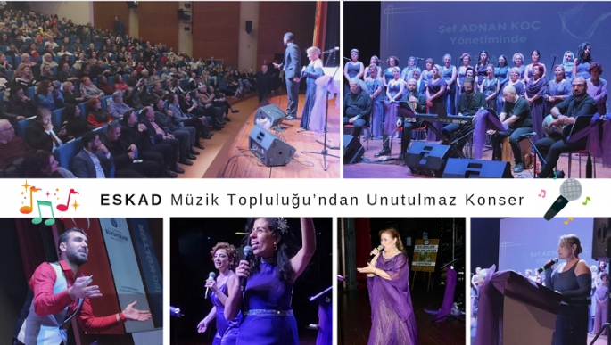 ESKAD Müzik Topluluğu’ndan Unutulmaz Konser