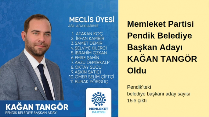 Memleket Partisi Pendik Belediye Başkan Adayı Kağan Tangör Oldu