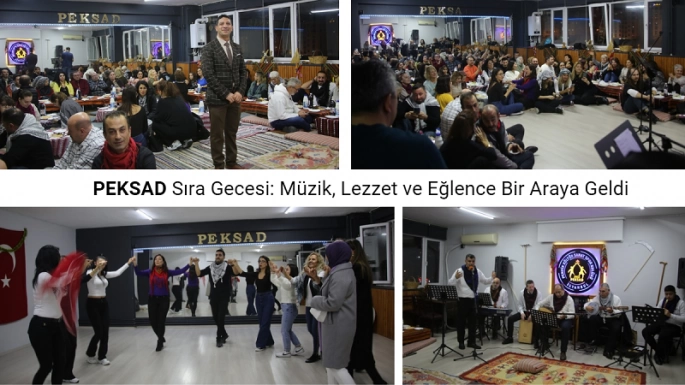 PEKSAD Sıra Gecesi: Müzik, Lezzet ve Eğlence Bir Araya Geldi