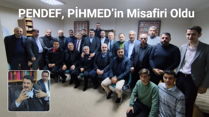 PENDEF, PİHMED’in Misafiri Oldu