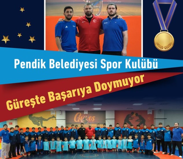 Pendik Belediyesi Spor Kulübü Güreş Branşında Başarıdan Başarıya Koşuyor