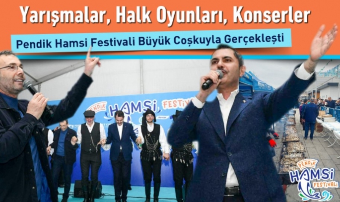 Pendik Hamsi Festivali Ulaşım Vaadiyle Coşkuyla Kutlandı