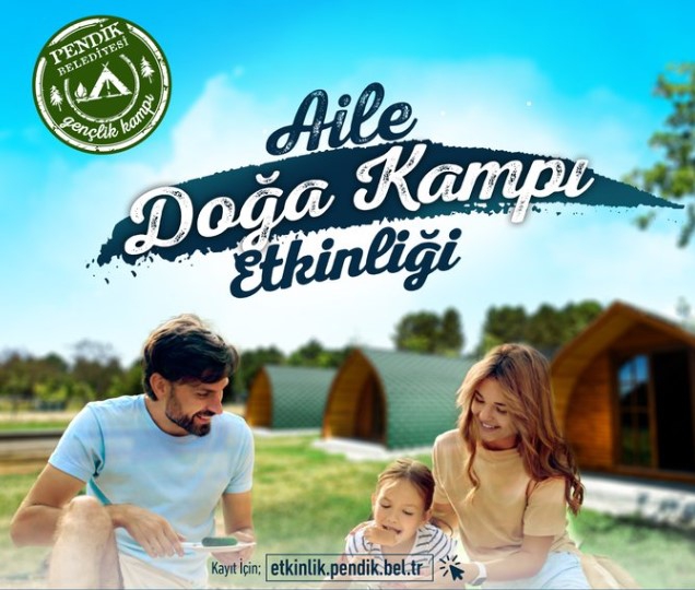 Pendik’te Aile Doğa Kampı Etkinliği Düzenleniyor