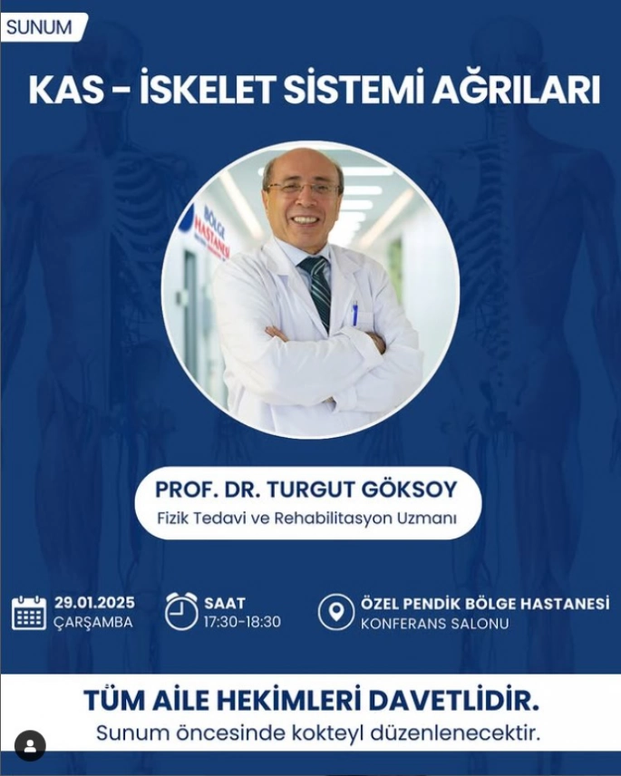 Prof. Dr. Turgut Göksoy’dan ‘Kas – İskelet Sistemi Ağrıları’ Başlıklı Sunum