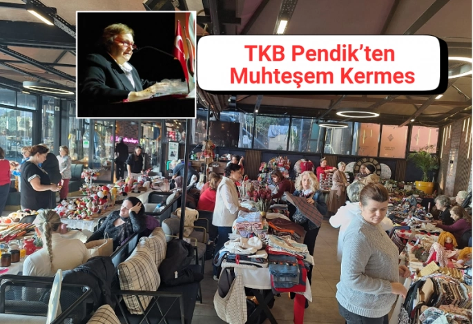 TKB Pendik’ten Muhteşem Kermes