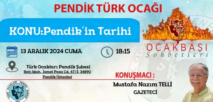 Türk Ocakları Pendik Şubesi’nde Pendik'in Tarihi Konuşulacak