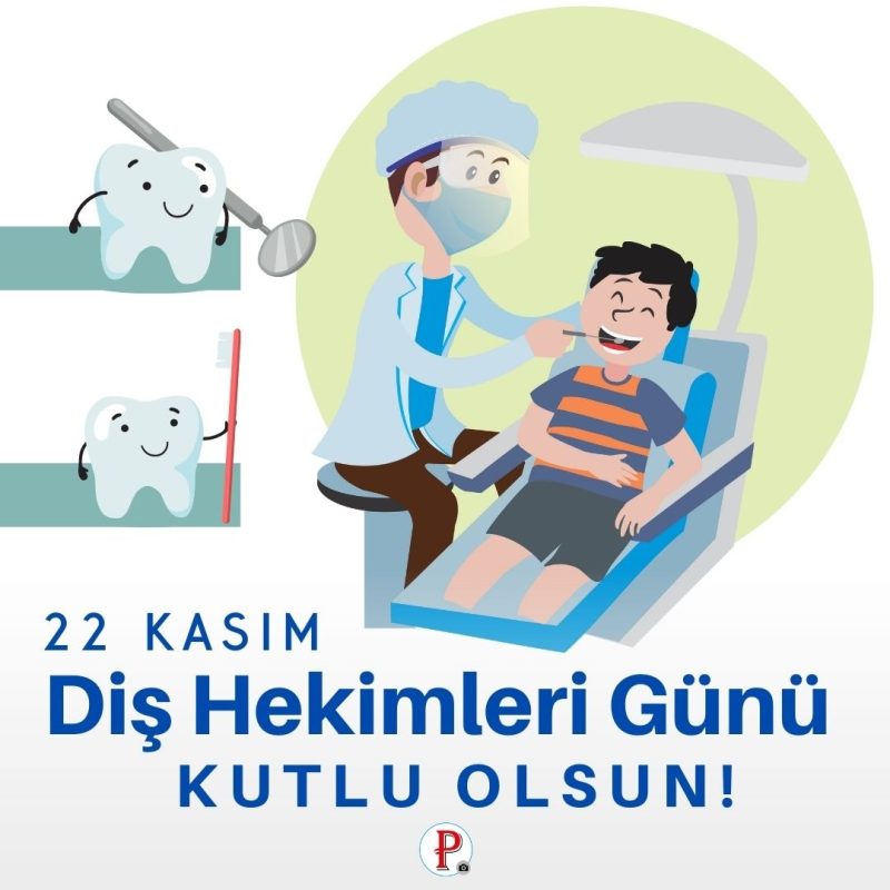 22 kasım 2022 diş hekimliği günü kutlu olsun