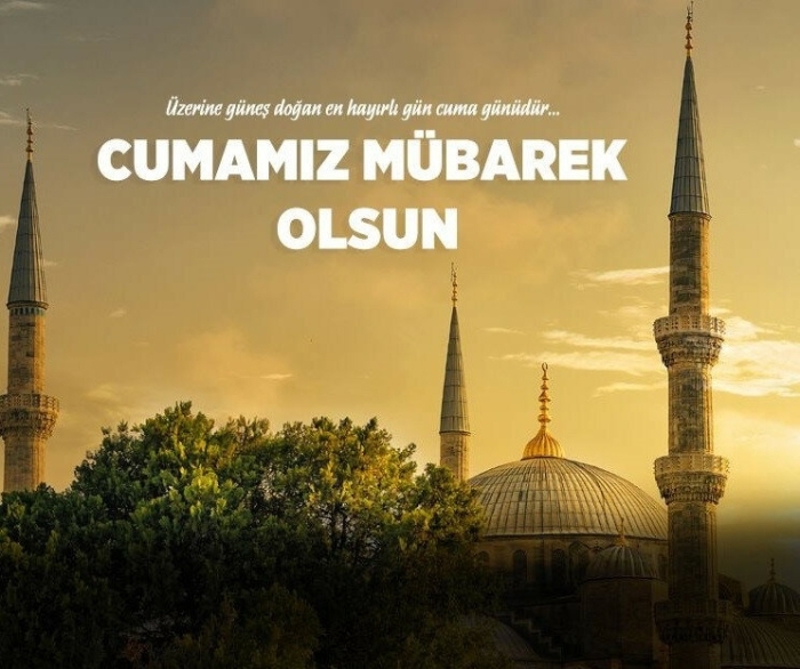 cuma mesajları cumamız mübarek olsun